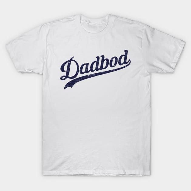 Dadbod T-Shirt by dustbrain